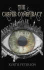 The Casper Conspiracy By Kurtis Peterson Cover Image