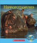 Hippopotamuses (Nature's Children) By Josh Gregory Cover Image