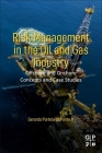 Risk Management in the Oil and Gas Industry: Offshore and Onshore Concepts and Case Studies By Gerardo Portela Da Ponte Jr Cover Image