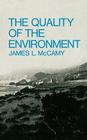 The Quality of the Environment By Mccamy Cover Image