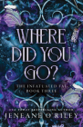 Where Did You Go? (Standard Edition) (Infatuated Fae) By Jeneane O'Riley Cover Image