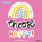 Choose Happy! by Vicky Yorke 2024 12 X 12 Wall Calendar By Vicky Yorke (Created by) Cover Image