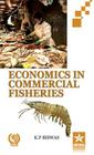 Economics in Commercial Fisheries By K. P. Biswas Cover Image