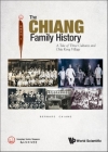 Chiang's Family History, The: A Tale of Three Cultures and Chia Keng Village Cover Image