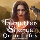Forgotten Silence: A Grey Wolves Series Novella By Quinn Loftis, Teri Schnaubelt (Read by) Cover Image