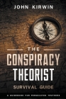 The Conspiracy Theorist Survival Guide Cover Image
