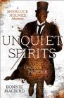 Unquiet Spirits: Whisky, Ghosts, Murder (a Sherlock Holmes Adventure, Book 2) Cover Image