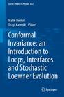 Conformal Invariance: An Introduction to Loops, Interfaces and Stochastic Loewner Evolution (Lecture Notes in Physics #853) Cover Image