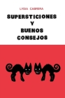 Supersticiones Y Buenos Consejos By Lydia Cabrera Cover Image