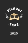 Pierogi Time 2020: Kalender Polen Herkunft - Piroggen Piroggi Planer - Polnisches Essen Terminplaner - Terminkalender Wochenplaner, Monat Cover Image