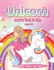 Unicorn Activity book for kids- Coloring - Mazes- Spy Unicorn: Children's Workbook Activity Game for fun with Mazes, and I spy unicorn By Brett Adkins Cover Image