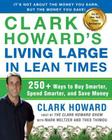 Clark Howard's Living Large in Lean Times: 250+ Ways to Buy Smarter, Spend Smarter, and Save Money By Clark Howard, Mark Meltzer, Theo Thimou Cover Image