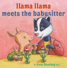 Llama Llama Meets the Babysitter By Anna Dewdney, JT Morrow (Illustrator), Reed Duncan Cover Image