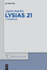 Lysias 21: A Commentary (Trends in Classics - Supplementary Volumes #28) Cover Image