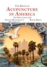 The Birth of Acupuncture in America Cover Image