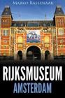 Rijksmuseum Amsterdam: Highlights of the Collection (Amsterdam Museum Guides #1) By Marko Kassenaar, Liesbeth Heenk (Editor) Cover Image