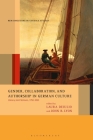 Gender, Collaboration, and Authorship in German Culture: Literary Joint Ventures, 1750-1850 (New Directions in German Studies) By John B. Lyon (Editor), Laura Deiulio (Editor) Cover Image