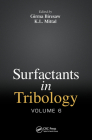 Surfactants in Tribology, Volume 6 By Girma Biresaw (Editor), K. L. Mittal (Editor) Cover Image