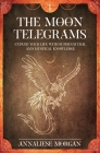 The Moon Telegrams By Annaliese Morgan Cover Image