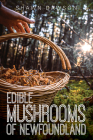 Edible Mushrooms of Newfoundland Cover Image
