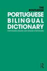 The Routledge Portuguese Bilingual Dictionary (Revised 2014 Edition): Portuguese-English and English-Portuguese (Routledge Bilingual Dictionaries) By Maria Allen Cover Image