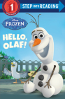 Hello, Olaf! (Disney Frozen) (Step into Reading) By Andrea Posner-Sanchez, RH Disney (Illustrator) Cover Image
