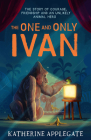 One and Only Ivan Cover Image