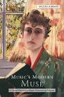 Music's Modern Muse: A Life of Winnaretta Singer, Princesse de Polignac (Eastman Studies in Music #22) By Sylvia Kahan Cover Image
