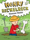 Henry Heckelbeck Dinosaur Hunter By Wanda Coven, Priscilla Burris (Illustrator) Cover Image