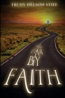 This Far by Faith: My Journey Through Life Guided By My Faith Cover Image