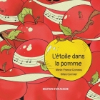 L'étoile dans la pomme By Marie-France Comeau, Gilles Cormier (Illustrator) Cover Image