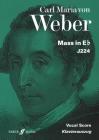 Mass in E-Flat: Satb, Vocal Score (Faber Edition) By Carl Maria Von Weber (Composer) Cover Image