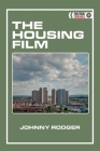 The Housing Film By Johnny Rodger Cover Image