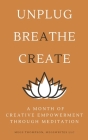 A Month of Creative Empowerment Through Meditation Cover Image