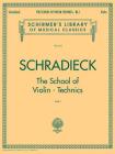 School of Violin Technics - Book 1: Schirmer Library of Classics Volume 515 By Henry Schradieck (Composer) Cover Image