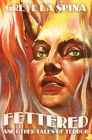 Fettered and Other Tales of Terror Cover Image