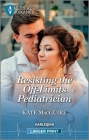 Resisting the Off-Limits Pediatrician By Kate Macguire Cover Image