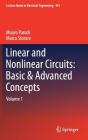 Linear and Nonlinear Circuits: Basic & Advanced Concepts: Volume 1 (Lecture Notes in Electrical Engineering #441) Cover Image