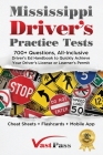 Mississippi Driver's Practice Tests: 700+ Questions, All-Inclusive Driver's Ed Handbook to Quickly achieve your Driver's License or Learner's Permit ( By Stanley Vast, Vast Pass Driver's Training (Illustrator) Cover Image