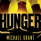 Hunger Lib/E By Michael Grant, Kyle McCarley (Read by) Cover Image