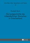 Die Lautgeschichte Des Mittelalterlichen Slavischen in Griechenland (Schriften Ueber Sprachen Und Texte #12) Cover Image
