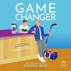 Game Changer (Game Changers #1) By Rachel Reid, Tor Thom (Read by) Cover Image