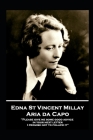 Edna St. Vincent Millay - Aria da Capo: 