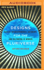 Designs for the Pluriverse: Radical Interdependence, Autonomy, and the Making of Worlds Cover Image