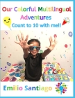 Our Colorful Multilingual Adventures: Count to 10 with me!! Cover Image