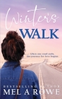 Winter's Walk: Sweet Small-town Romance By Mel A. Rowe Cover Image