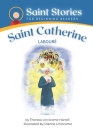 Saint Stories for Beginning Readers Saint Catherine Laboure By Dianne Lincicome (Illustrator), Theresa Lincicome Harrell Cover Image