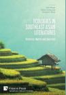 Ecologies in Southeast Asian Literatures: Histories, Myths and Societies (Literary Studies) By Chi Pham (Editor), Chitra Sankaran (Editor), Gurpreet Kaur (Editor) Cover Image