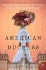 American Duchess: A Novel of Consuelo Vanderbilt Cover Image