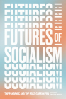 Futures of Socialism: The Pandemic and the Post-Corbyn Era By Grace Blakeley (Editor) Cover Image
